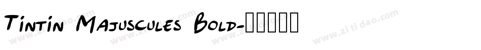 Tintin Majuscules Bold字体转换